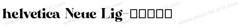 helvetica Neue Lig字体转换